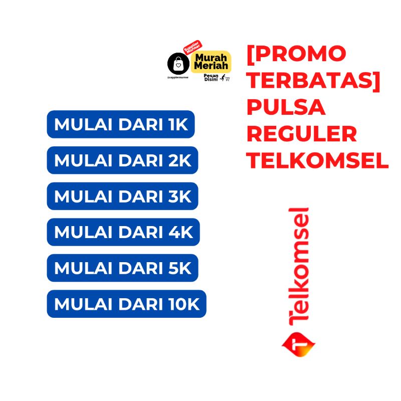 [PROMO TERBATAS] PULSA REGULER TELKOMSEL MULAI DARI 1K 2K 3K 4K 5K 10K - PULSA REGULER TELKOMSEL MUR