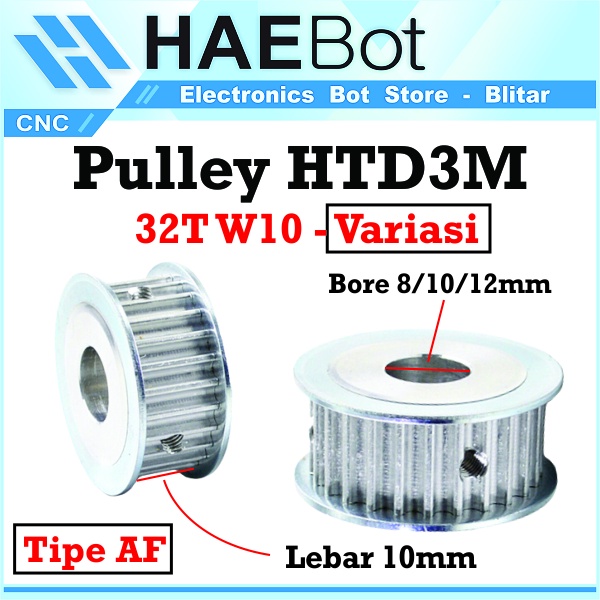 [HAEBOT] HTD3M Pulley Pully Timing CNC AF 32T W10 Bore 6 8 10 12 14 mm 3D Printer Lebar 15mm 10mm Puley Printer Aluminium Pitch 3mm Silver Bor