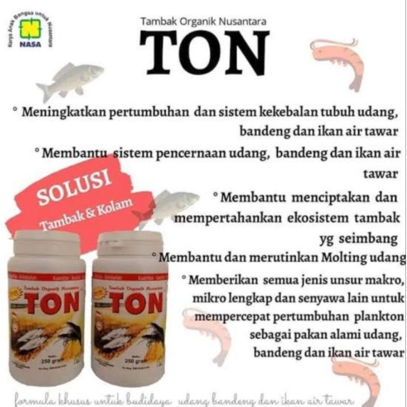 

TON Untuk Tambak Ikan dan Udang Ori Nasa 250gr