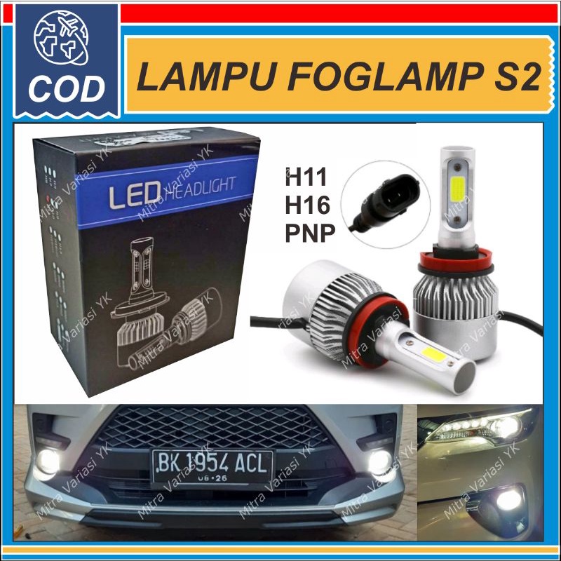 LAMPU FOGLAMP LED MOBIL KABUT BUMPER S2 H11 H16 TAFF LED COB 2 SISI  SINAR PUTIH TERANG AVANZA XENIA