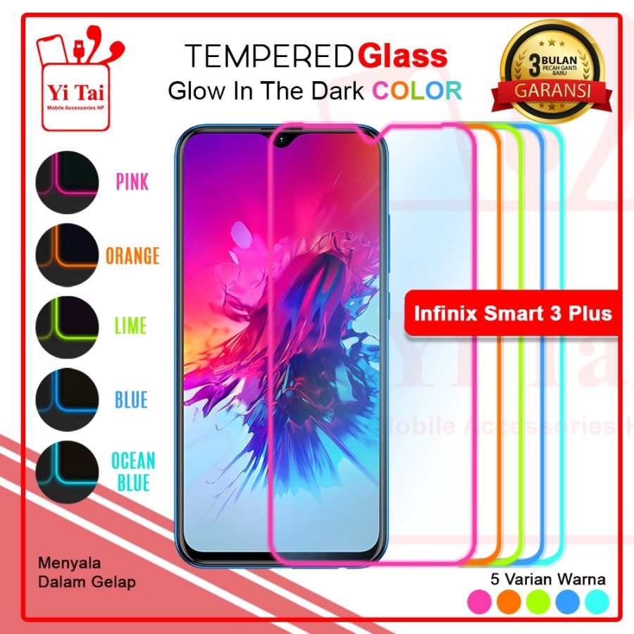 TEMPERED GLASS GLOW IN THE DARK YI TAI INFINIX SMART 3 PLUS - GA