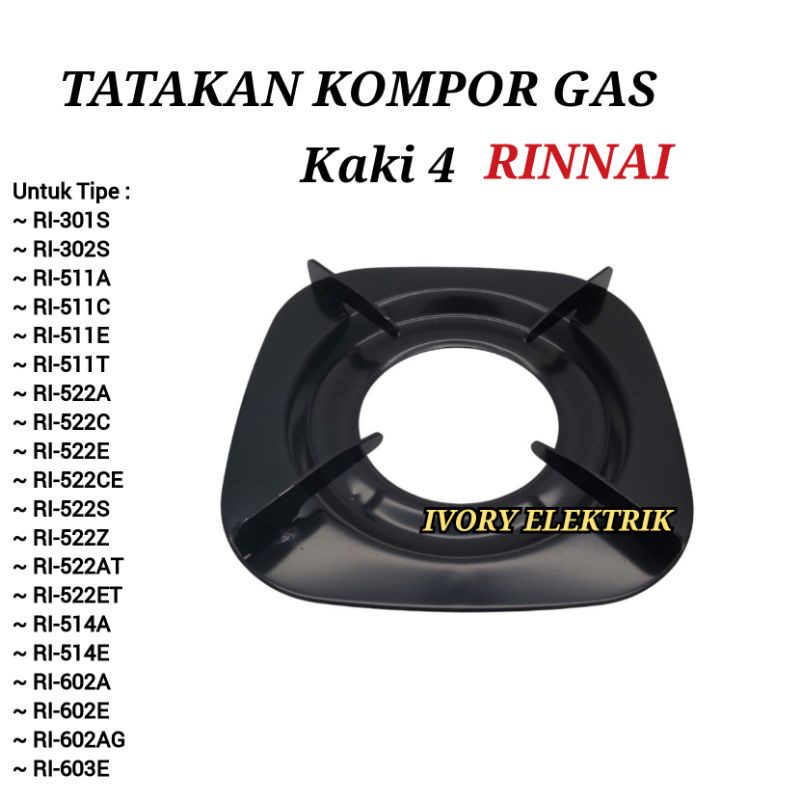 TATAKAN KOMPOR GAS RINNAI KAKI 4 TIPE RI 522C RI 522E RI 511C RI 511E RI 522A RI 511A RI 522S RI 302