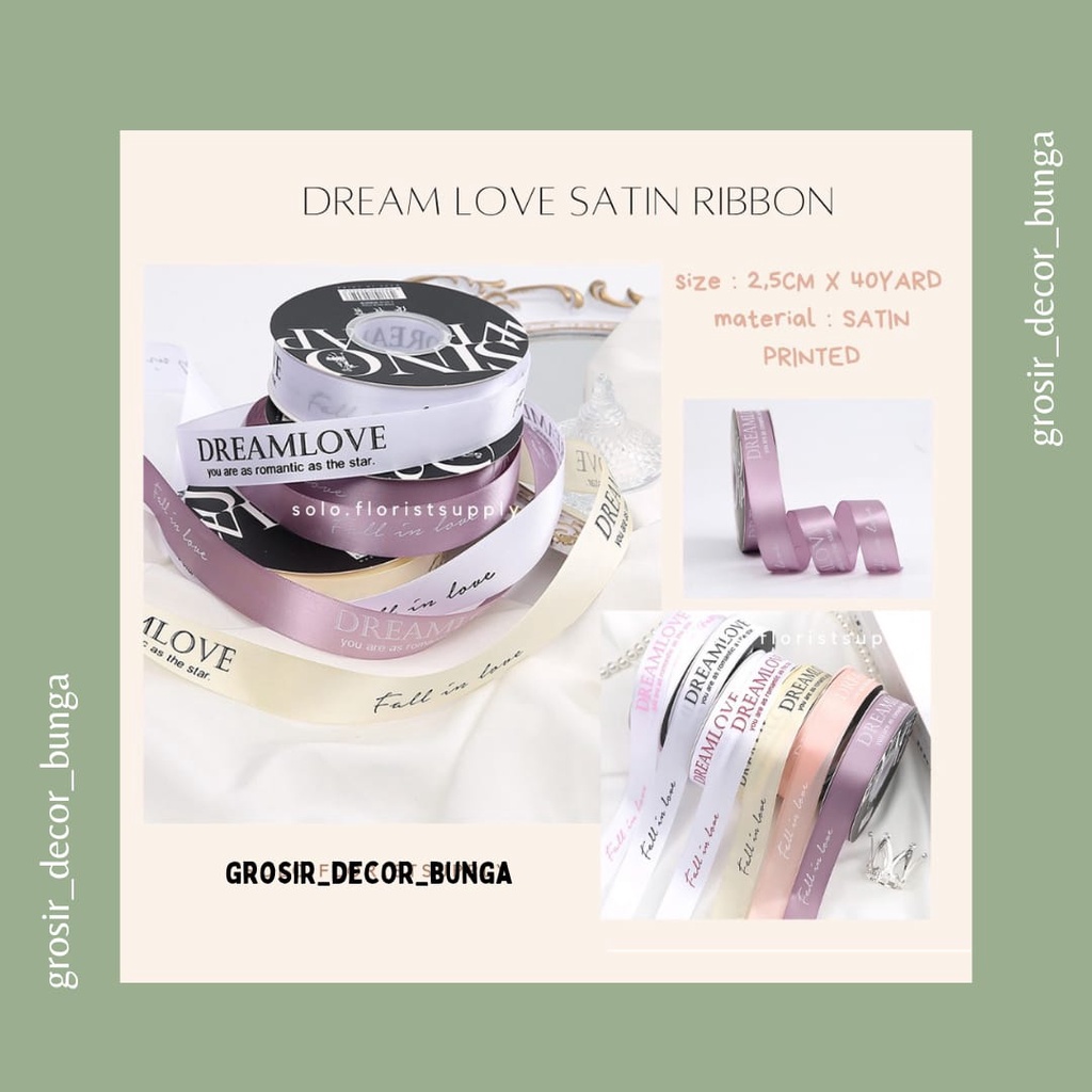 

[SW] PITA SATIN PRINTED DREAM LOVE LEBAR 2.5CM PREMIUMPITA KADO GIFT BOUQUET BUNGA DEKORASI KOREAN RIBBON MOTIF LETTER I MISS YOU SATIN RIBBON PITA KOREA CALLIGRAPHY DEKORASI CRAFT BAHAN BOUQUETE KADO PITA KADO
