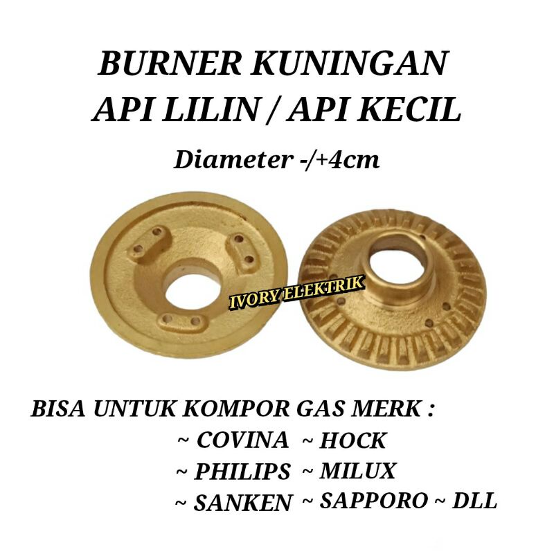 BURNER KUNINGAN API LILIN KOMPOR GAS COVINA PHILIPS SANKEN HOCK MILUX SAPPORO DLL DIAMETER 4CM