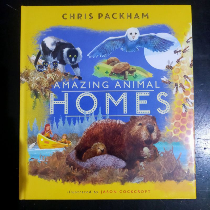 Amazing Animal Homes - Chris Packham & Jason Cockcroft [Picture Story Book Nonfiction]