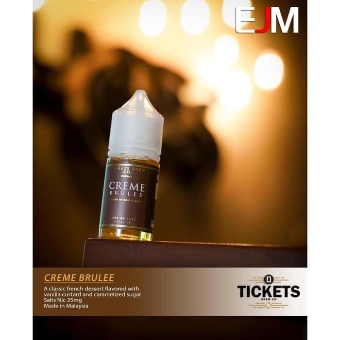 NEW LIQUID TICKETS CREME  BRULEE SALTNIC 30ML 35MG AUTHENTIC BY EJM