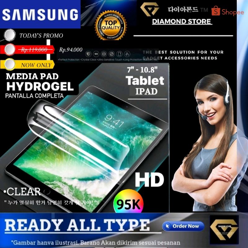 SAMSUNG GALAXY TAB HYDROGEL SCREEN PROTECTOR ANTI GORES TABLET TAB 3 7.0 T211 A8 10.5 INCH 2021 TAB S 8.4 SM T705 TAB ACTIVE  PRO 10.1 S3 SM T825 S6 TAB A 8.0 2019 T295 P33S TAB 3 4 10.1 P5210 S 10.5 LTE T805 N8000 7-12-63 8.0 T3351 7.0 TAB