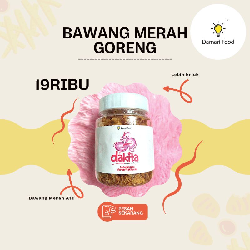 

Bawang Merah Goreng Dakita