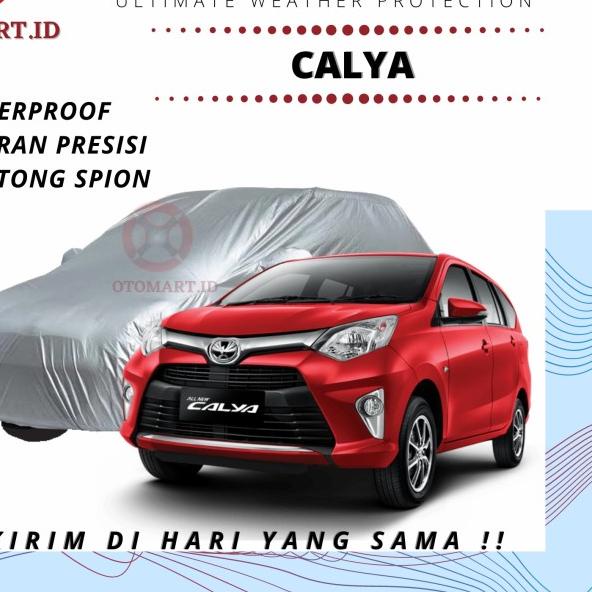 SARUNG COVER BODY MOBIL TOYOTA CALYA / CALYA NEW TERBARU - calya sigra