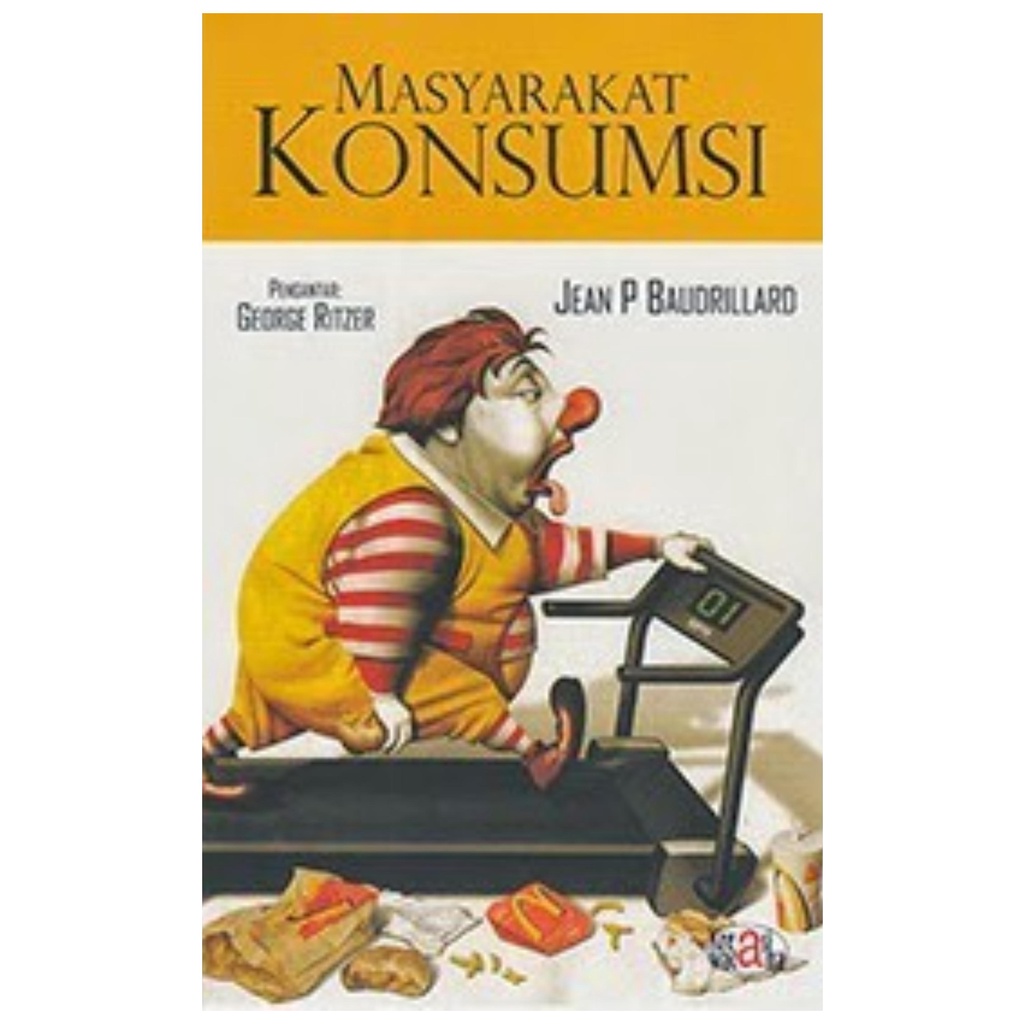 Masyarakat Konsumsi - Jean Baudrillard - NR