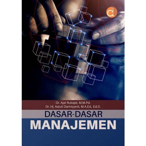 Buku Dasar-Dasar Manajemen - BUKU MANAJEMEN
