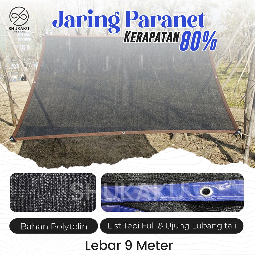 Paranet 80 Lebar 9 Meter Jaring Tanaman Anti Panas Matahari / Shade Net