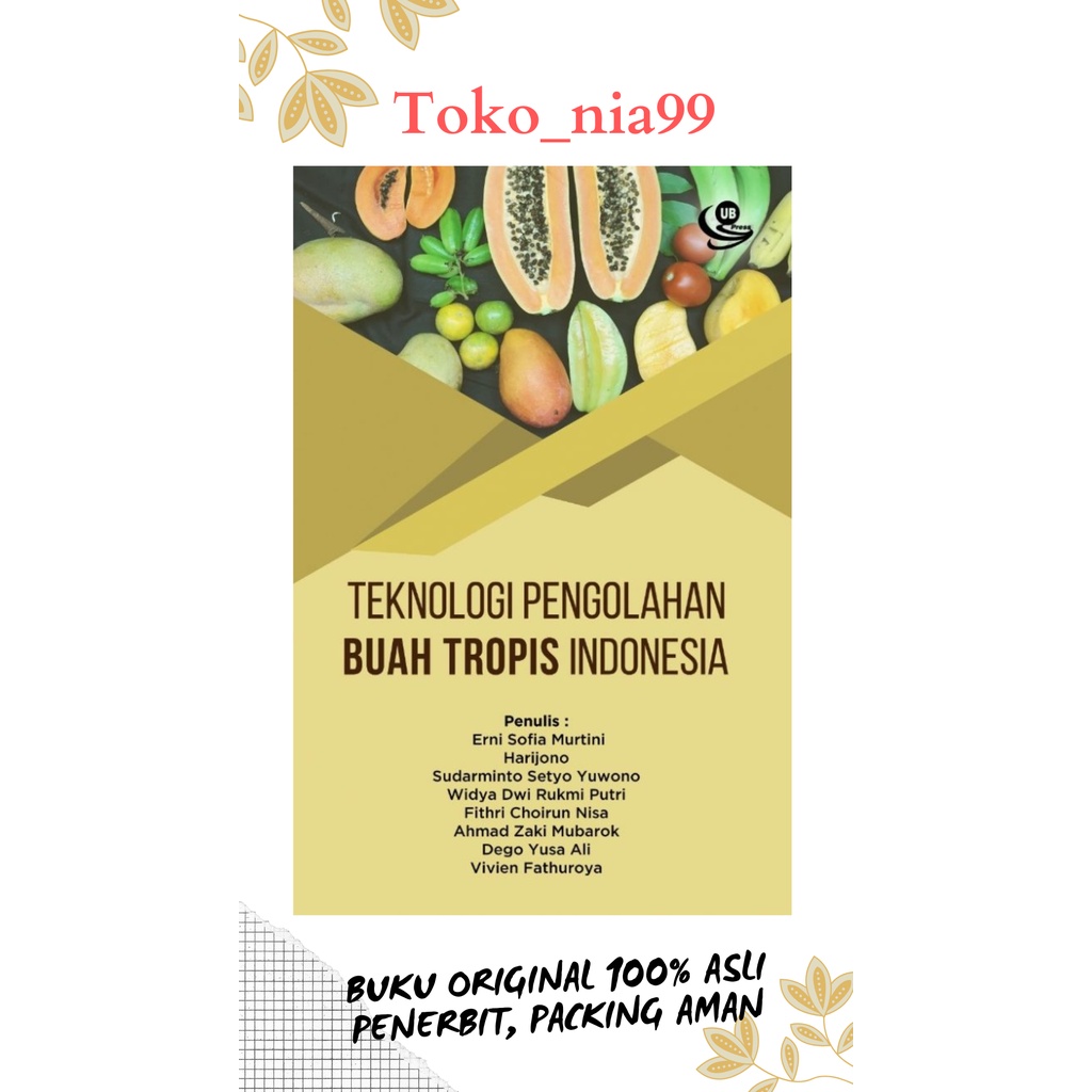 Buku Teknologi Pengolahan Buah Tropis Indonesia - Original UB Press