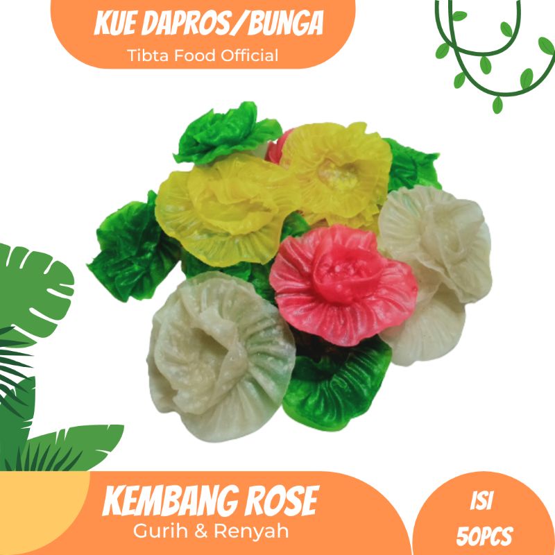 

Kembang Rose/Dapros/Kue Bunga isi 50pcs tinggal goreng rasa original