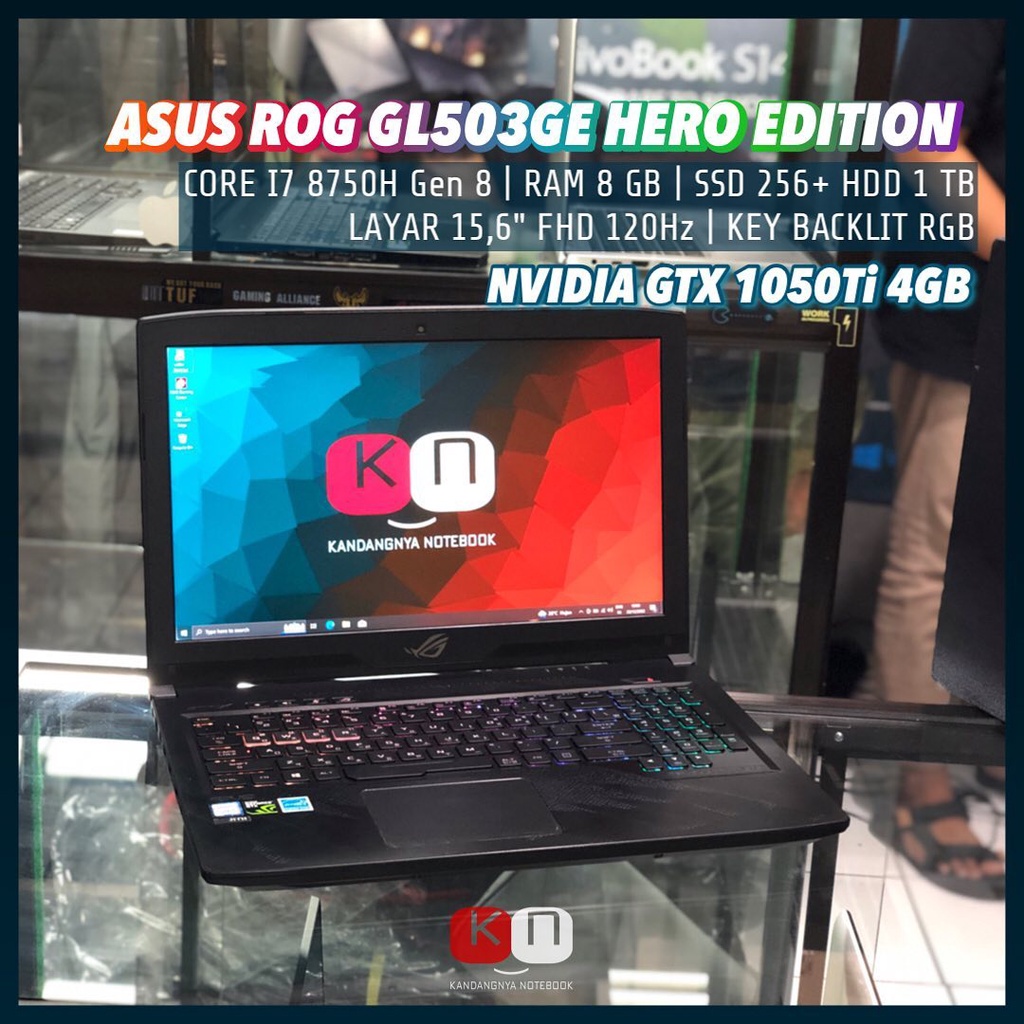ASUS ROG GL503GE HERO EDITION i7 8750H 8Gb Nvidia gtx 1050Ti Ram 8 Ssd 256 Hdd 1TB