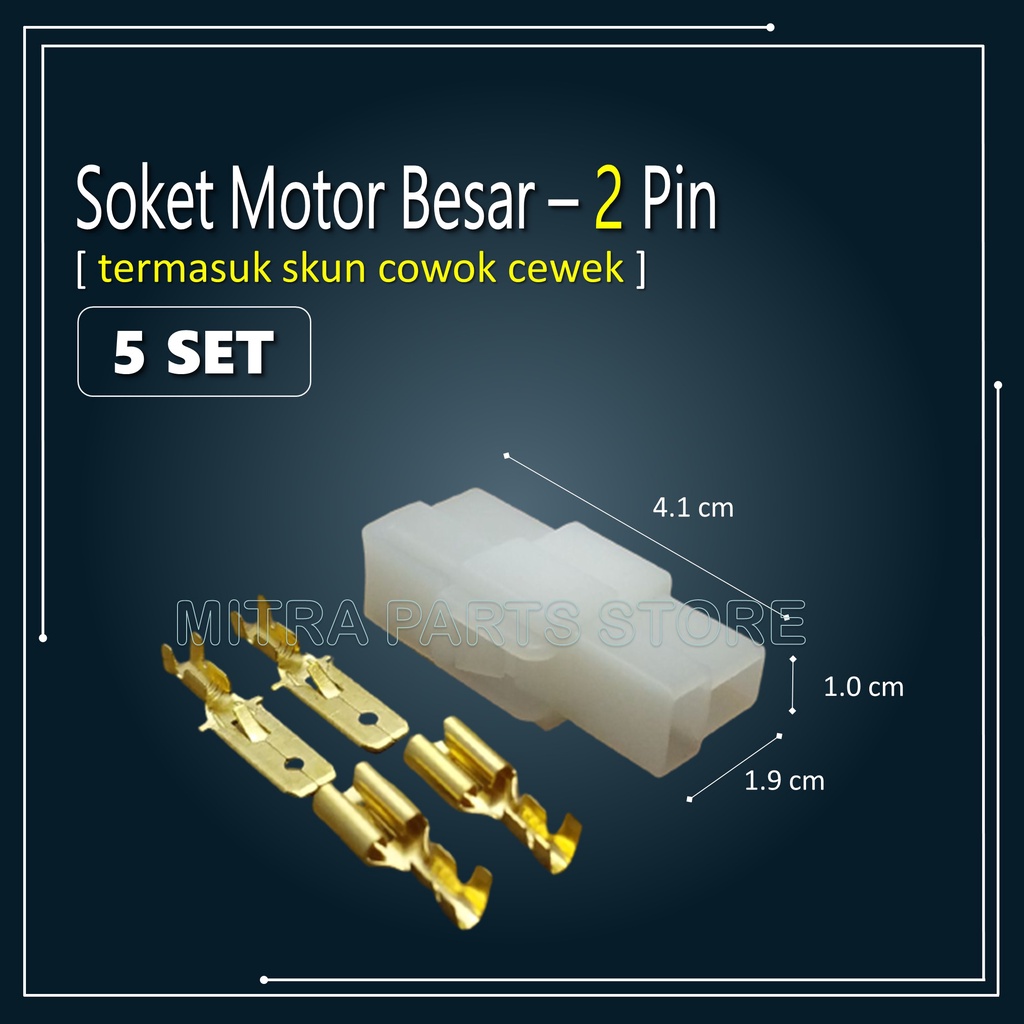 Socket Soket Konektor Kabel Motor 2 Pin BESAR 5 SET Termasuk Skun Sekun Kabel untuk Motor dan Mobil