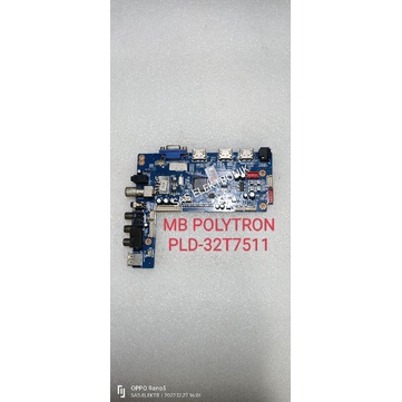 MB MOTHERBOARD MAINBOARD MESIN TV LED POLYTRON 32 INCH PLD-32T7511 PLD32T7511