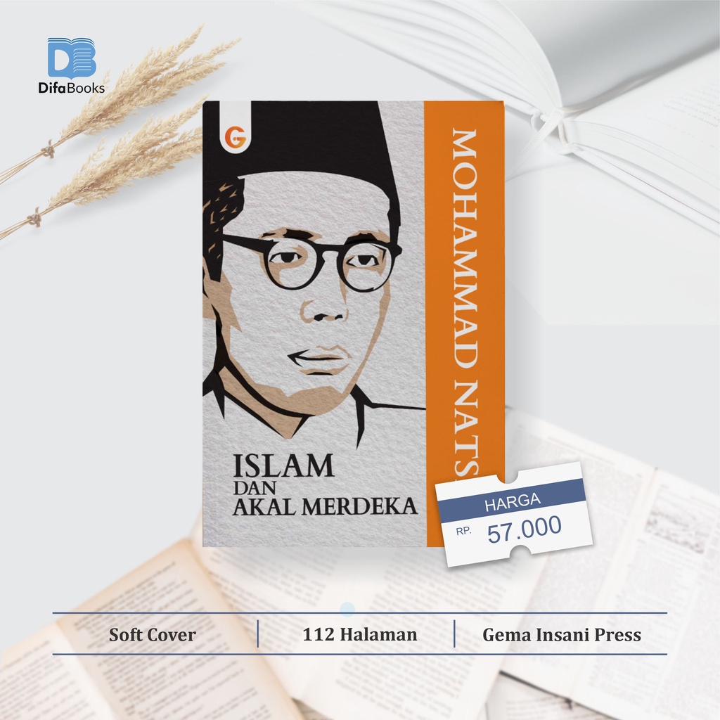 Islam dan Akal Merdeka M.Natsir