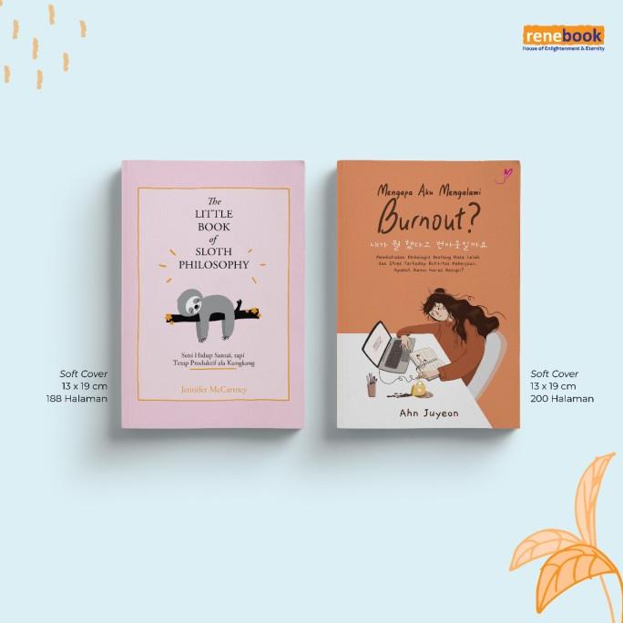 

Paket Bundling: THE LITLLE BOOK OF SLOTH PHILOSOPHY & Burnout paket 2