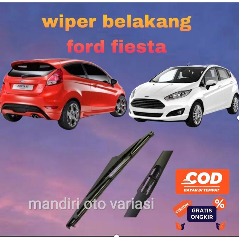 Wiper belakang mobil Ford Fiesta