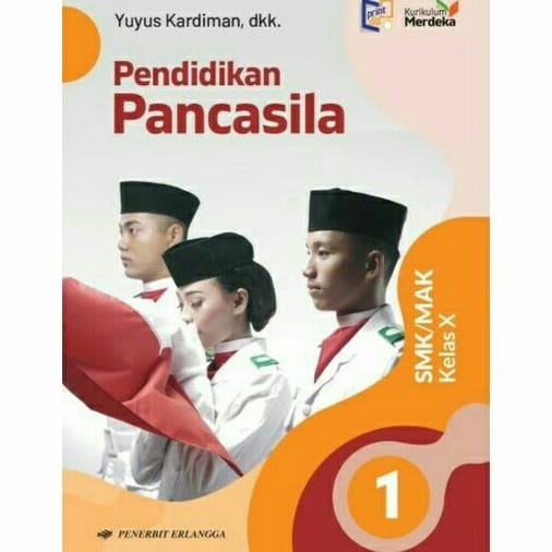 buku Pendidikan pancasila kurikulum merdeka pkn kelas 10 SMK penerbit erlangga