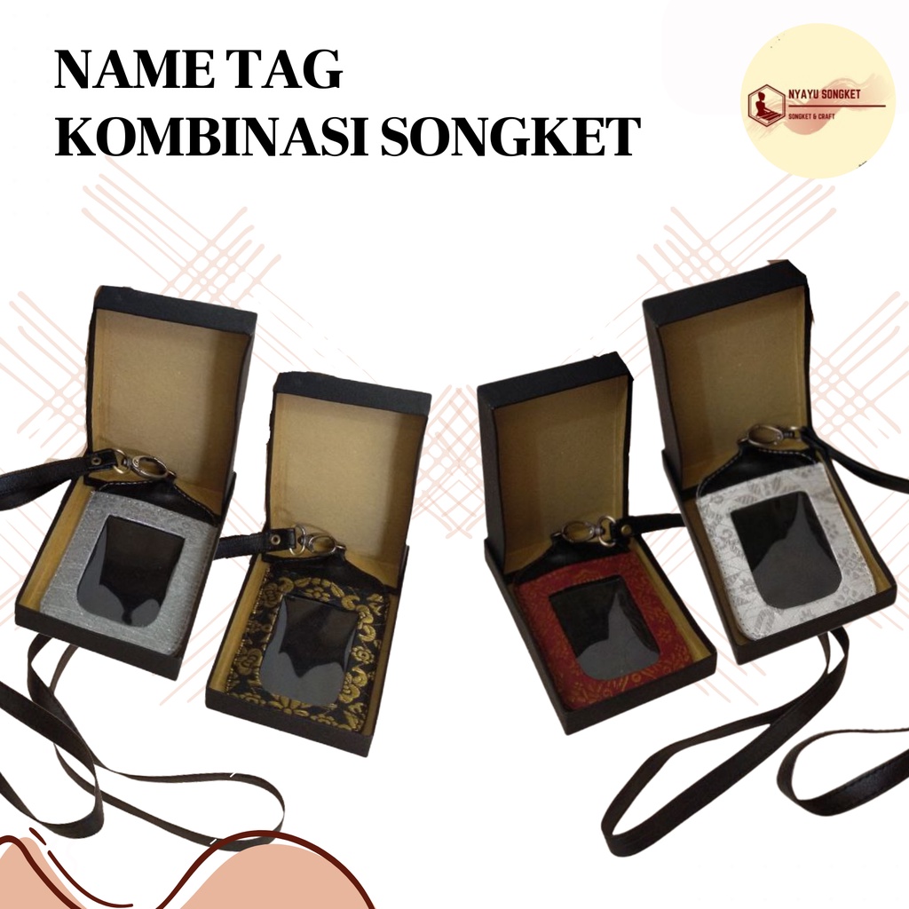 

Name Tag Kombinasi Songket Khas Palembang - Nyayu Songket
