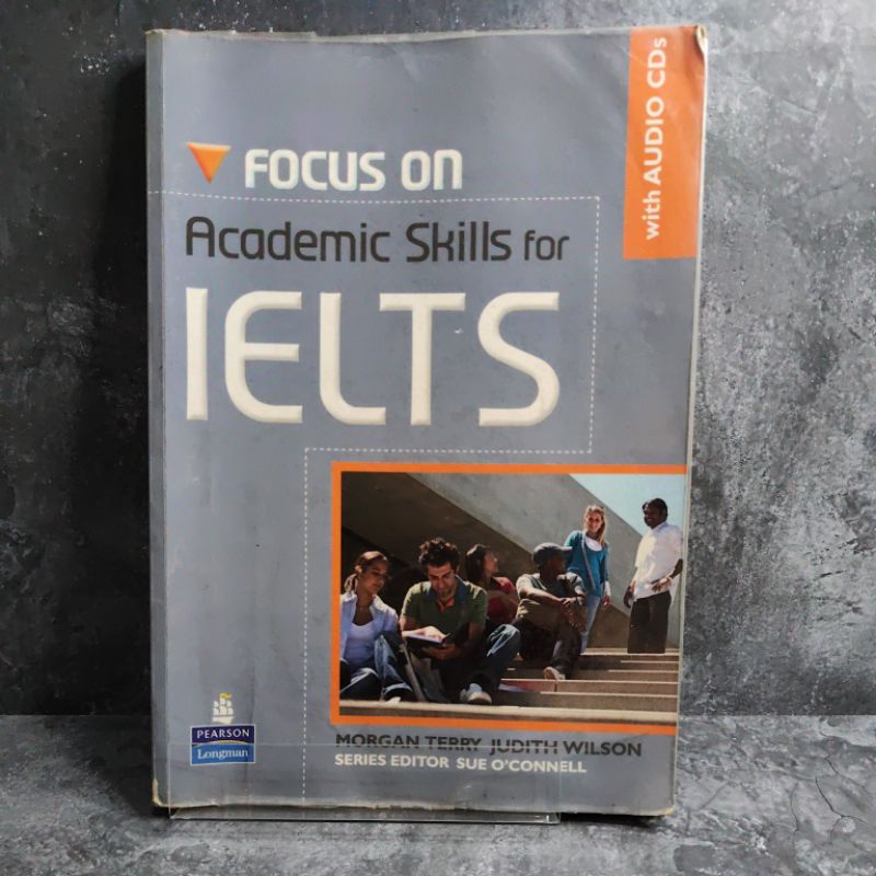 Buku Focus On Academic Skills for IELTS for use with the New Edition, Morgan Terry Judith Wilson, Pe