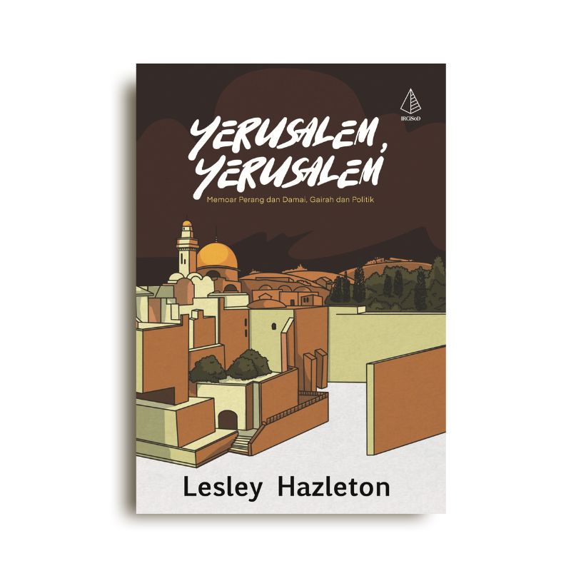 Yerusalem, Yerusalem - Lesley Hazleton