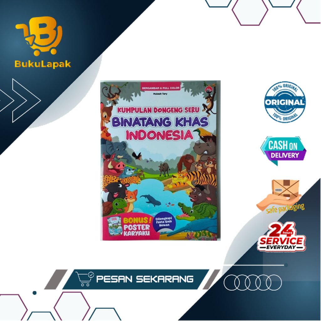 BUKU CERITA ANAK : KUMPULAN DONGENG SERU BINATANG KHAS INDONESIA - BUKU DONGENG