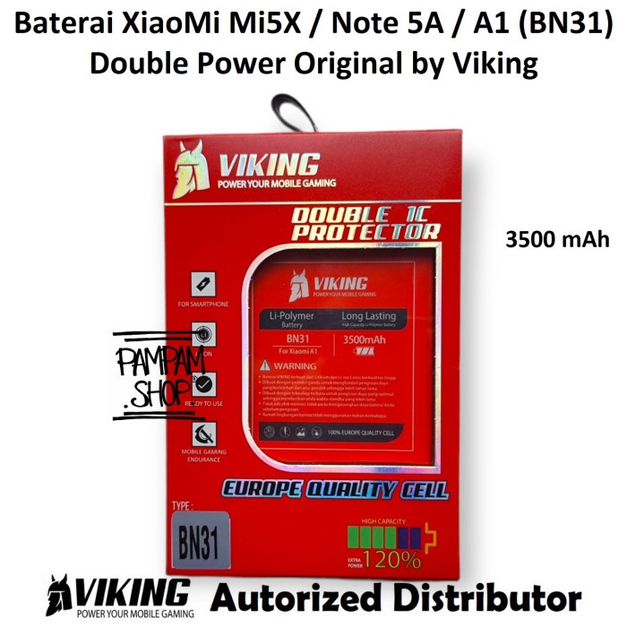 BATERAI VIKING DOUBLE POWER XIAOMI BN31 REDMI S2 NOTE 5A MI5X MI A1