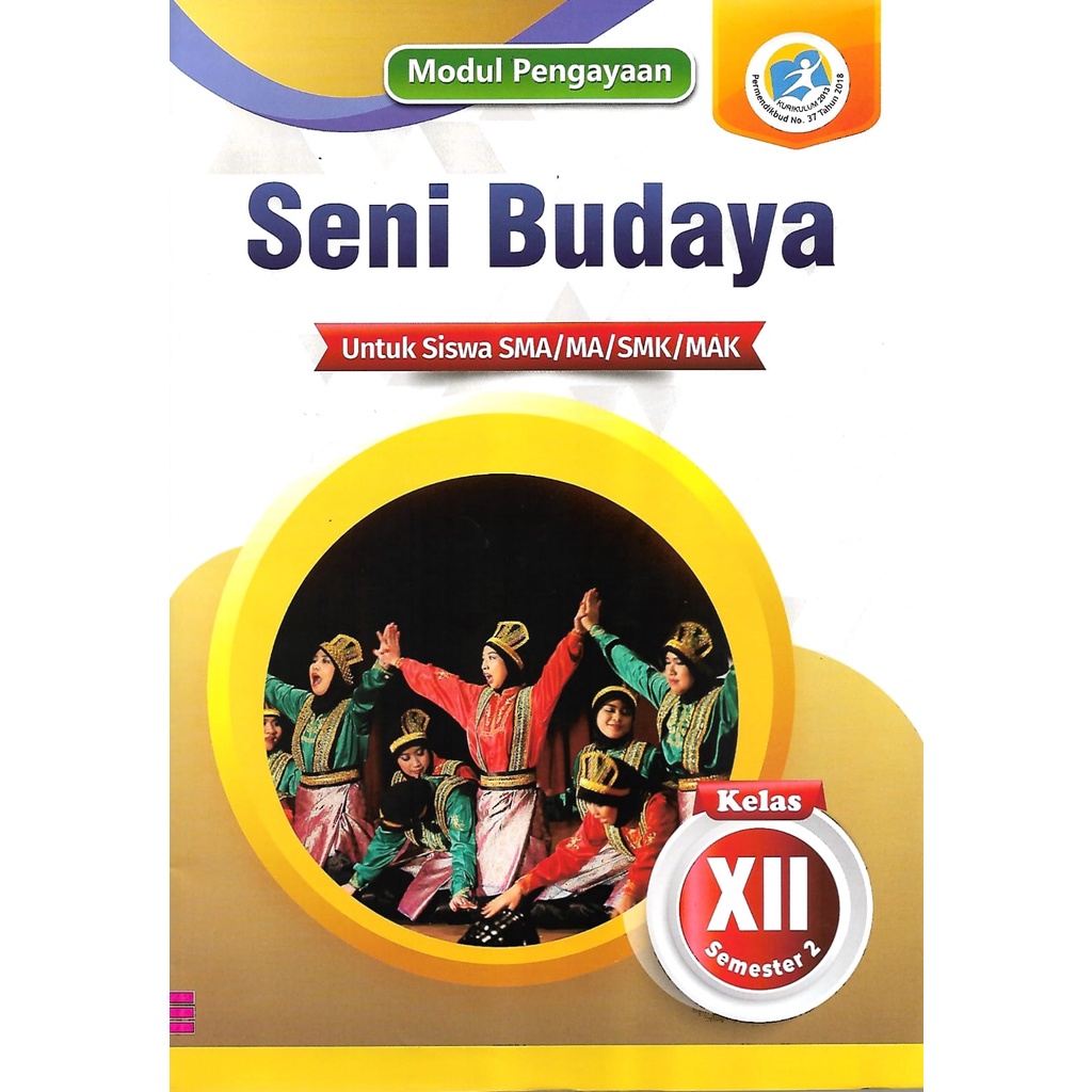 Buku LKS Seni Budaya Kelas 12 SMA/MA/SMK/MAK Semester 2 Kurikulum 2013