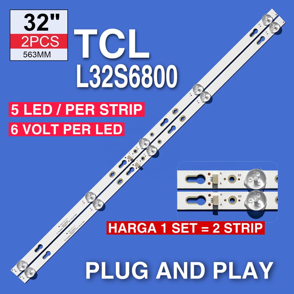 BACKLIGHT TV LED TCL 32 INC L32S6800 32S6800 L32 LAMPU BL 5K 6V 5 LAMPU KANCING LED 6 VOLT TCL 32 INCH IN