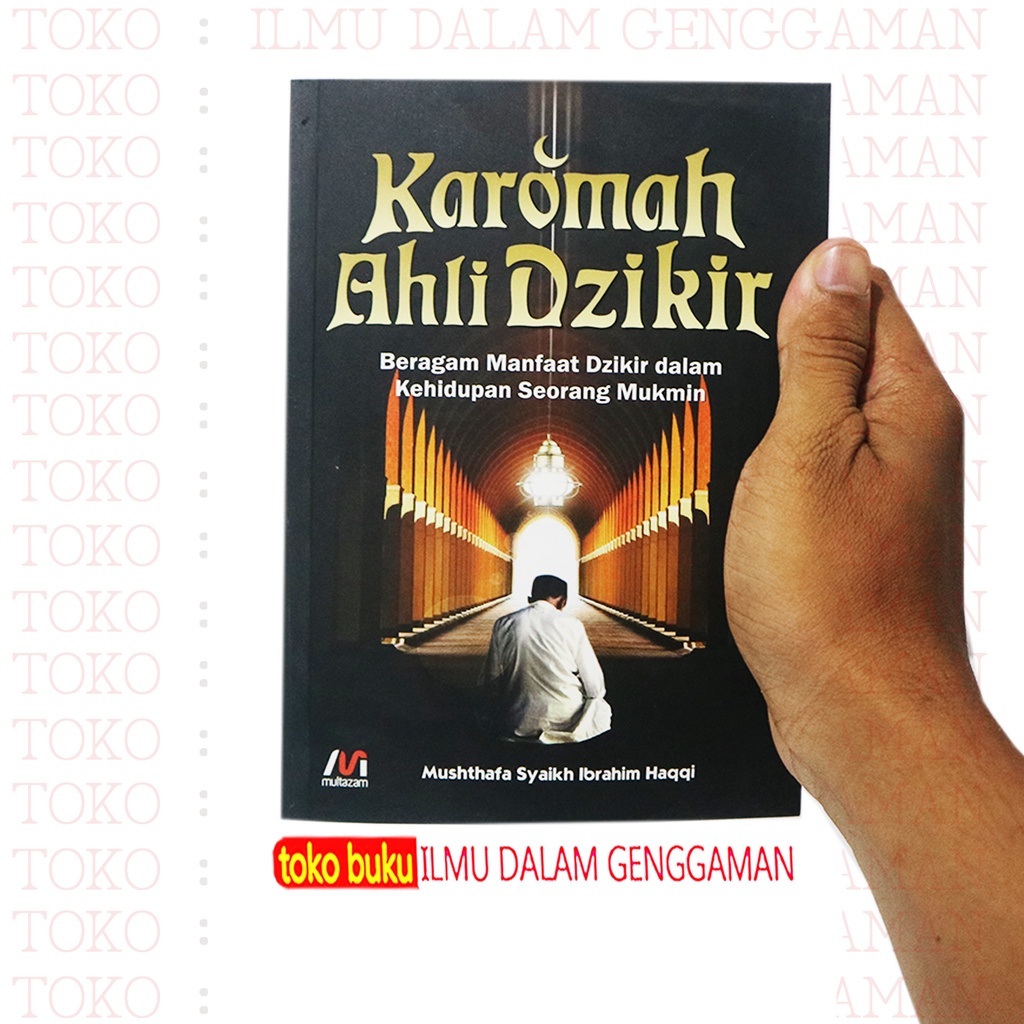 

Karomah Ahli Dzikir - Penerbit : Multazam - ilmu dalam genggaman