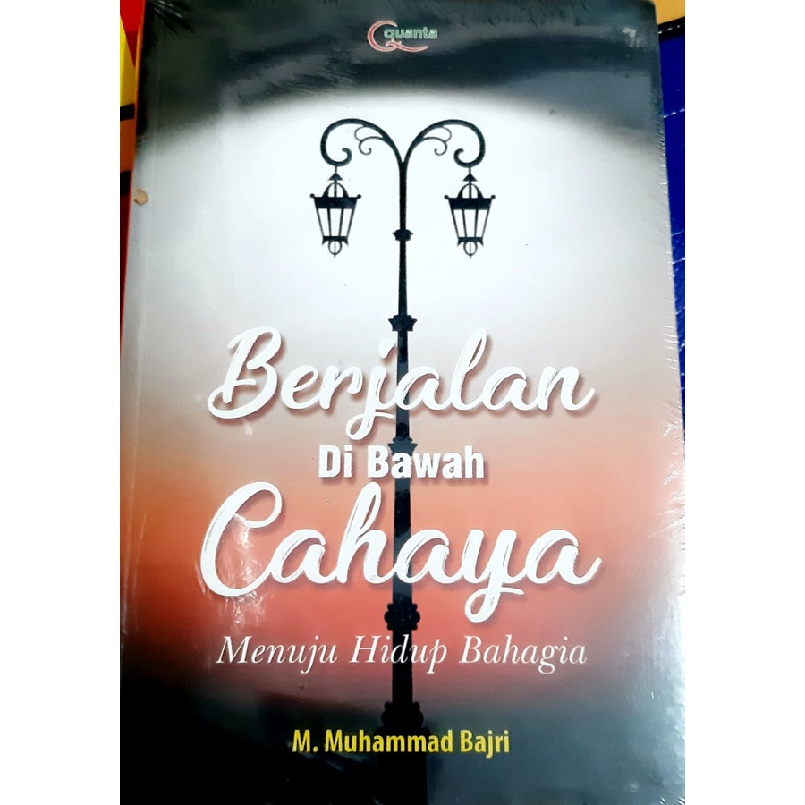 NOVEL BERJALAN DIBAWAH CAHAYA (MENUJU HIDUP BAHAGIA)