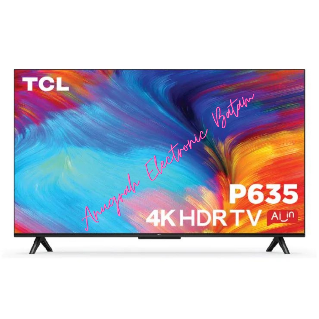 LED TV TCL 43P635 GOOGLE TV 43 INCH 43" SMART TV 43 INCH 4K UHD