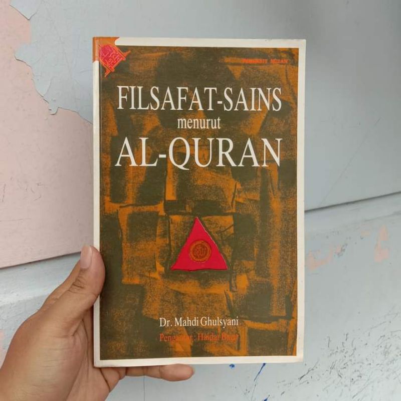 buku FILSAFAT-SAINS MENURUT AL-QURAN - Dr. Mahdi Ghulsyani