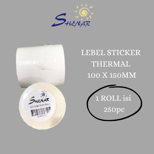 SHENAR LEBEL STICKER THERMAL 100x150 A6 ISI 250pc / LEBEL BARCODE ROLL / KERTAS LEBEL PENGIRIMAN