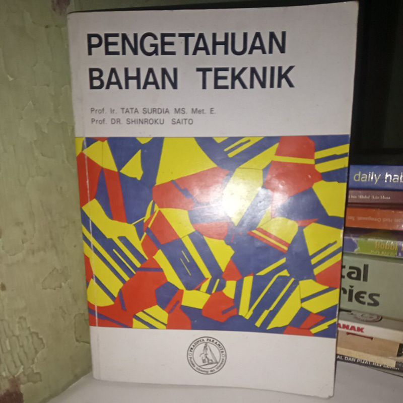 Jual Buku Pengetahuan Bahan Teknik Karangan Prof Ir Tata Surdia Ms Met E Dkk Shopee Indonesia