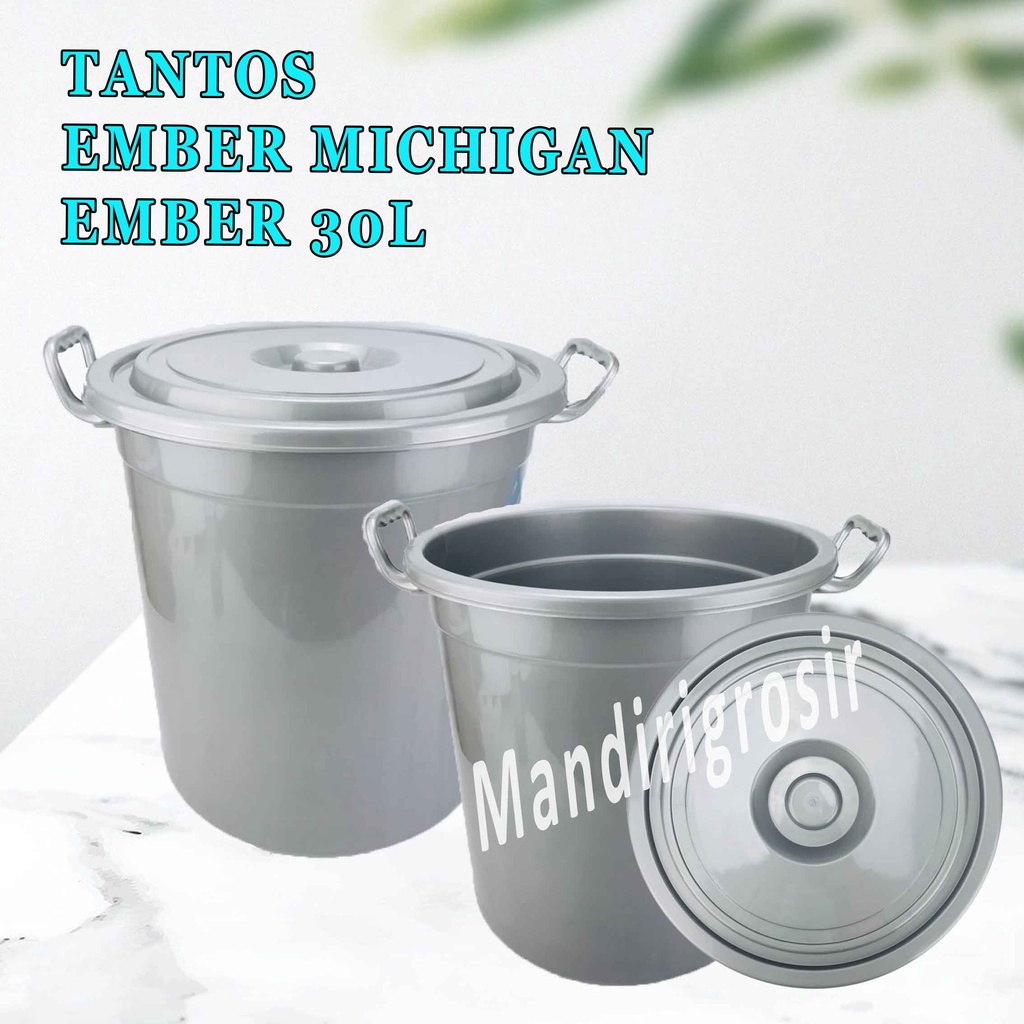 Ember Michigan * Tantos * Ember+Tutup Plastik * Ember Serbaguna 30 Liter