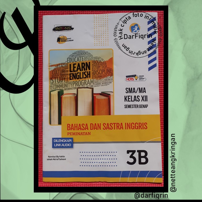 LKS Bahasa dan Sastra Inggris Kelas 12 Semester 2 SMA/MA K13 Rev 2018 HOTS-Intens-Rannisa-Ishlah