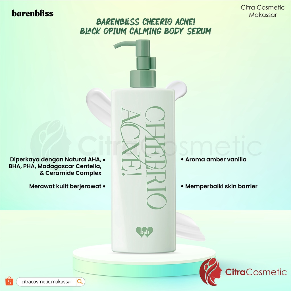 Barenbliss Cheerio Acne Black Opium Calming Body Serum | Body Wash