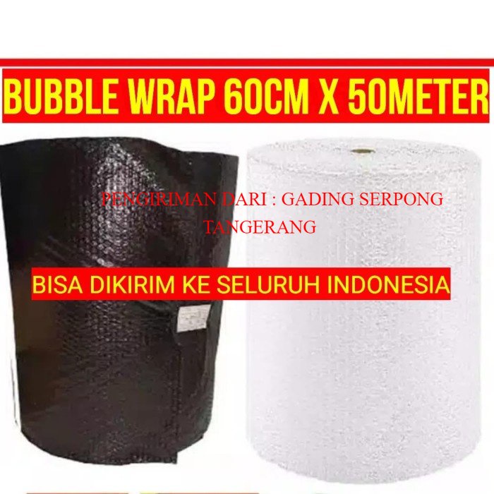 

Bubblewrap 60cm x 50m / 40cm x 50m / 30cm x 50m bening bubble wrap roll murah MURAH