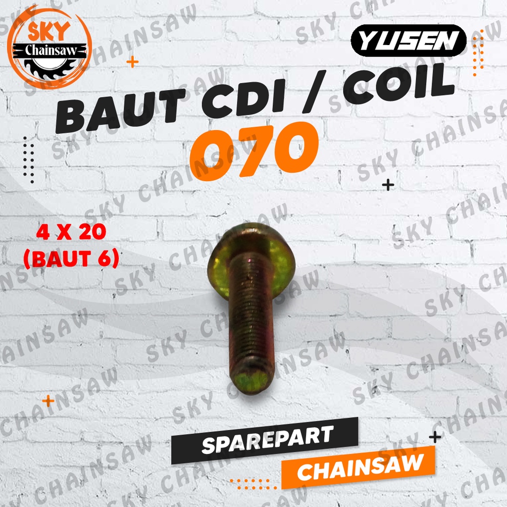 Sparepart Chainsaw Baut CDI / COIL 4x20 (Baut 6) Senso Sinso Mesin Gergaji Yusen