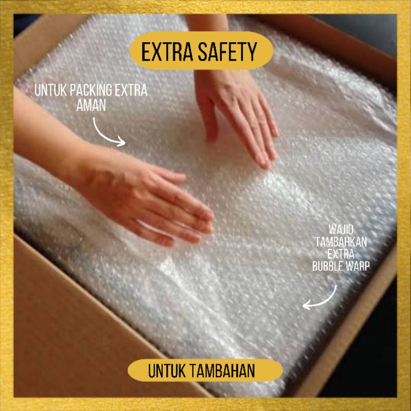 

Bubble Wrap Tambahan Extra Safety