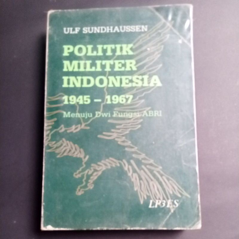 POLITIK MILITER INDONESIA 1945-1967