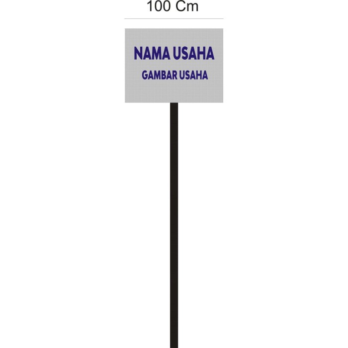 

PAPAN NAMA USAHA 100 CM PLUS TIANG