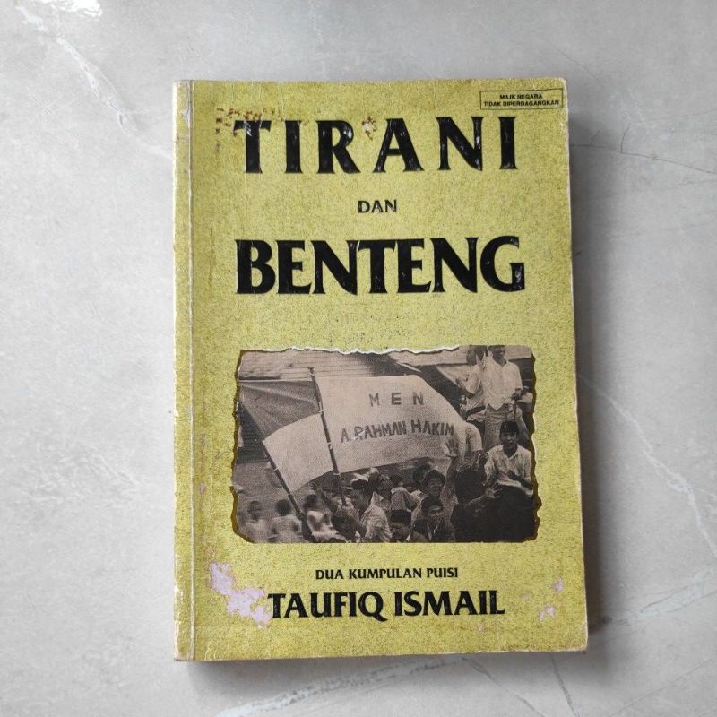 Buku Tirani dan Benteng - Taufiq Ismail - Original