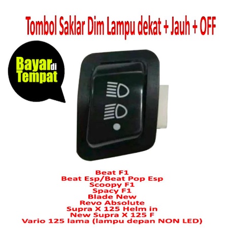 tombol dim 3 titik beat f1 - blade - revo abs - vario f1 / 3  fungsi on off / original  QOOD QUALITY