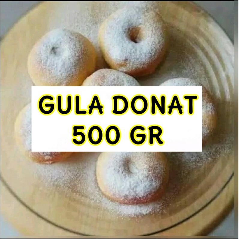 GULA DONAT 500 GR / DEXTROSE MONOHYDRATE / GULA DONAT KILOAN / GULA KRENYES / GULA NYES / GULA DONAT