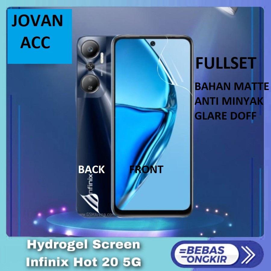 INFINIX HOT 20S INFINIX HOT 20 5G FULLSET ANTI GORES HYDROGEL MATTE ANTI MINYAK LAYAR DAN BELAKANG ANTI JAMUR DEPAN DAN BELAKANG FULL BODY